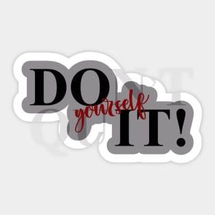 Do IT! yourself Sticker